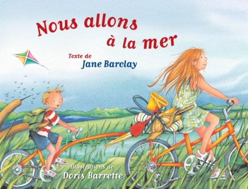 Nous allons Ã: la mer (French Edition) (9782922435030) by Barclay, Jane