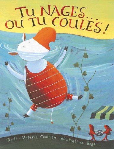 Beispielbild fr Tu nages.ou tu coules! (French Edition) zum Verkauf von HPB-Ruby