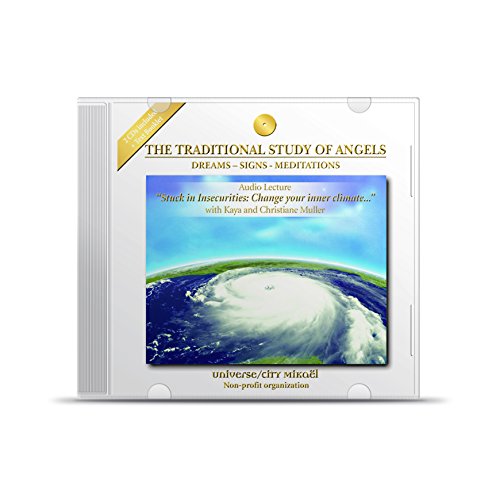 Stock image for Stuck in Insecurities: Change your Inner Climate with The Traditional Study of Angels - Angelology for sale by SecondSale