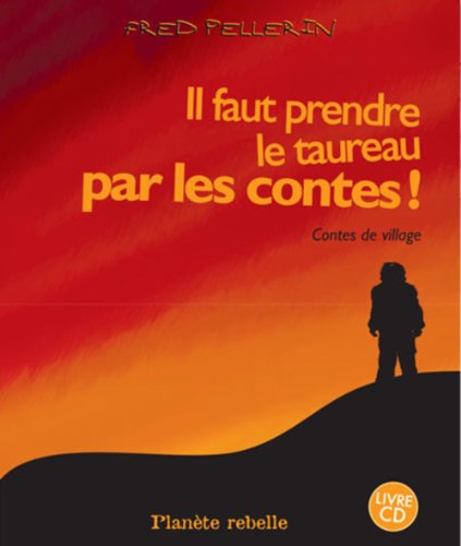 Stock image for Il faut prendre le taureau par les contes for sale by Better World Books