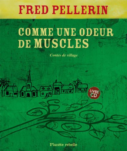 Imagen de archivo de Comme une odeur de muscles (French Edition) a la venta por Better World Books