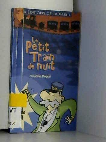 Beispielbild fr Le petit train de nuit zum Verkauf von Librairie Le Nord