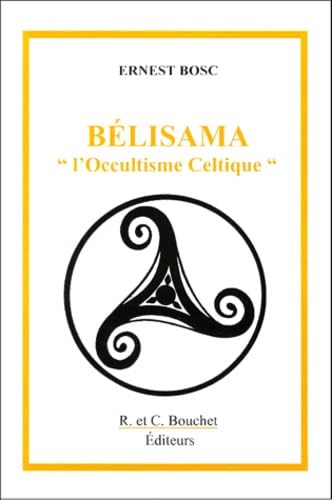 Beispielbild fr Belisama : L'Occultisme celtique zum Verkauf von Ammareal