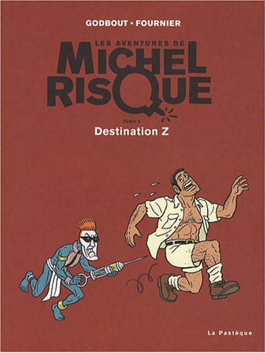 Stock image for MICHEL RISQUE T05 : DESTINATION Z for sale by Pelican Bay Books
