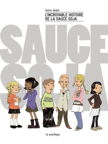 Imagen de archivo de L'incroyable Histoire De La Sauce Soja a la venta por RECYCLIVRE