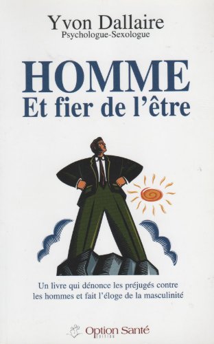 Beispielbild fr Homme : Et fier de l'tre [Nov 08, 1997] Dallaire, Yvon zum Verkauf von Kell's Books