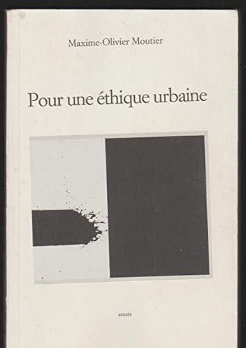 Beispielbild fr Pour une thique urbaine : essais zum Verkauf von Les mots en page