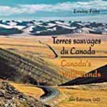 Imagen de archivo de Terres Sauvages Du Canada/Canada's Wild Lands a la venta por Better World Books: West