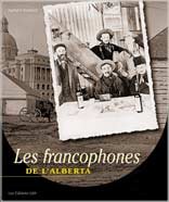 Stock image for Les Francophones de l Alberta for sale by Montreal Books