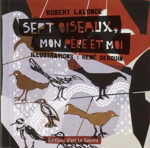 9782922685923: Sept Oiseaux, Mon Pere et Moi