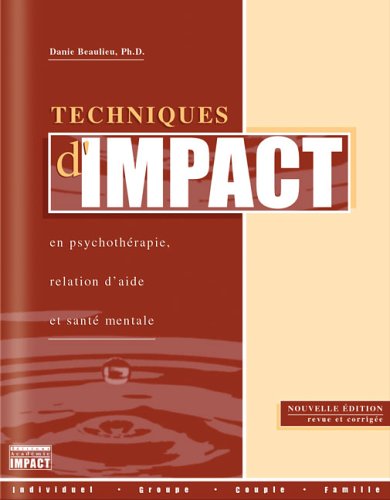 Beispielbild fr Techniques d'Impact en psychoth zum Verkauf von GridFreed