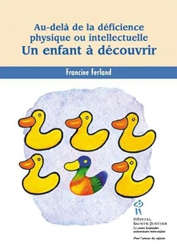 Beispielbild fr Enfant a Decouvrir : Au-Dela de la Deficience Physique et Intellectuelle zum Verkauf von Better World Books Ltd