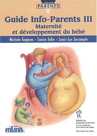 9782922770223: Guide info-parents: Maternit et dveloppement du bb (III)
