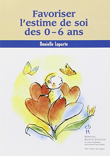9782922770438: Favoriser l'estime de soi des0-6 ans (French Edition)