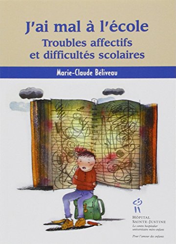 Beispielbild fr J'ai mal  l' cole : Troubles affectifs et difficult s . (French Edition) zum Verkauf von ThriftBooks-Atlanta