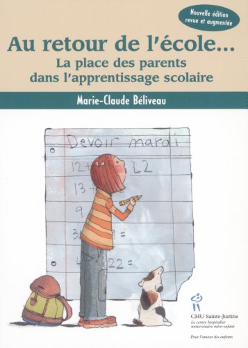 Beispielbild fr Au retour de l'cole. : La place des parents dans l'apprentissage scolaire zum Verkauf von Ammareal