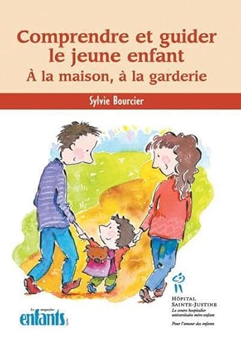 Beispielbild fr Comprendre et guider le jeune enfant : A la maison,  la garderie zum Verkauf von Ammareal