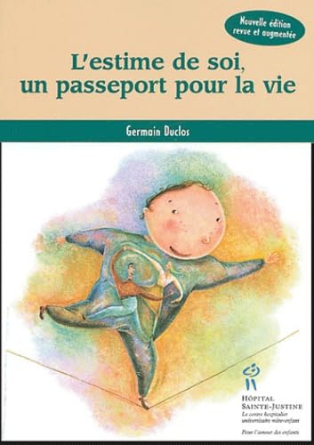 Imagen de archivo de L'estime de Soi, un Passeport Pour la Vie a la venta por Better World Books