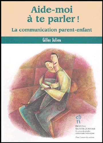 Beispielbild fr Aide-moi  te parler ! : La communication parent-enfant zum Verkauf von Ammareal