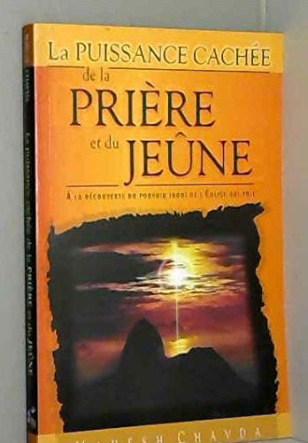 Beispielbild fr La Puissance Cachee De La Priere Et Du Jeune -  La Dcouverte Du Pouvoir Inoui De L'glise Qui Prie zum Verkauf von RECYCLIVRE