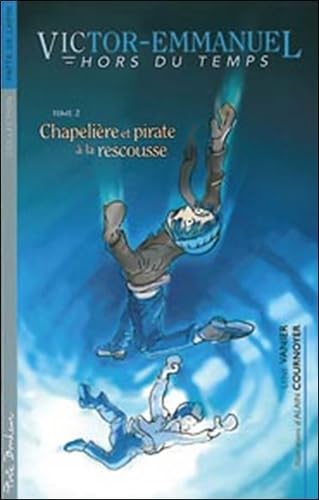 9782922792447: Chapelire et pirate  la rescousse