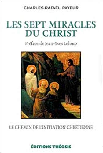 Beispielbild fr Les Sept Miracles Du Christ zum Verkauf von RECYCLIVRE