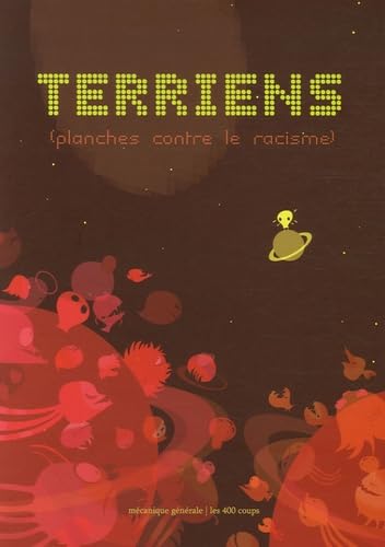 Imagen de archivo de Terriens: Planches contre le racisme a la venta por Ammareal