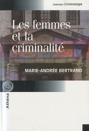Imagen de archivo de Les Femmes et la Criminalite a la venta por Ammareal