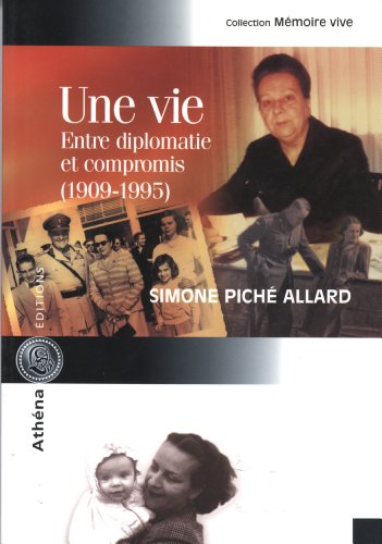 Beispielbild fr Une Vie: Entre diplomatie et compromis (1909 - 1995) zum Verkauf von Bay Used Books