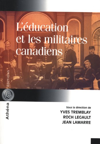 9782922865240: L'ducation et les militaires canadiens