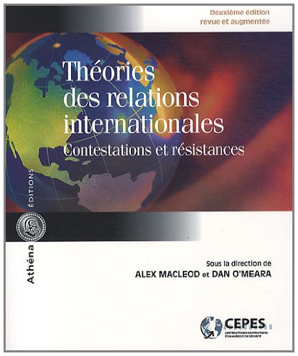 Imagen de archivo de Thories des Relations Internationales : Contestations et Rsistances a la venta por Better World Books