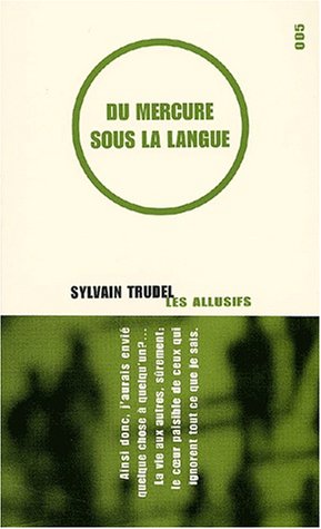 Stock image for Du mercure sous la langue for sale by Better World Books: West