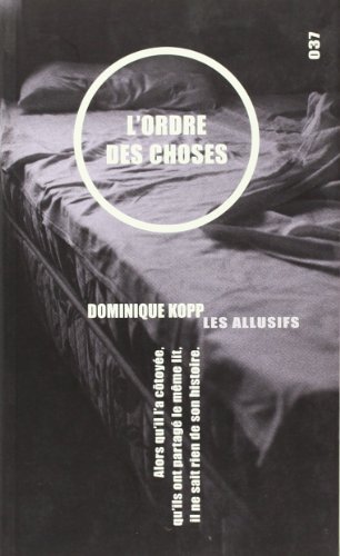 Imagen de archivo de L'Ordre des choses Kopp, Dominique a la venta por LIVREAUTRESORSAS