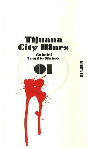 9782922868920: Tijuana city blues