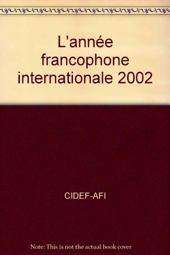 Beispielbild fr Anne francophone internationale 2002 zum Verkauf von Librairie La Canopee. Inc.