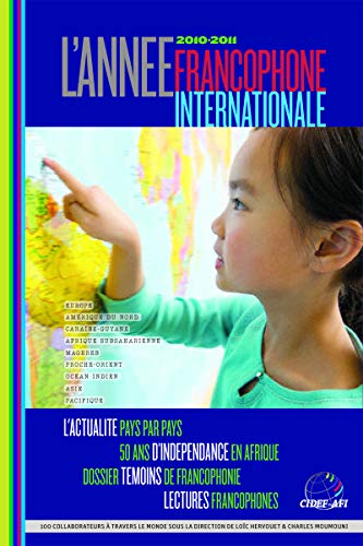 9782922876178: L'anne francophone internationale 2010-2011 - L'actualite pays par pays