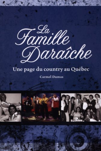 Stock image for Famille Darache : Une Page du Country Au Qubec for sale by Better World Books Ltd