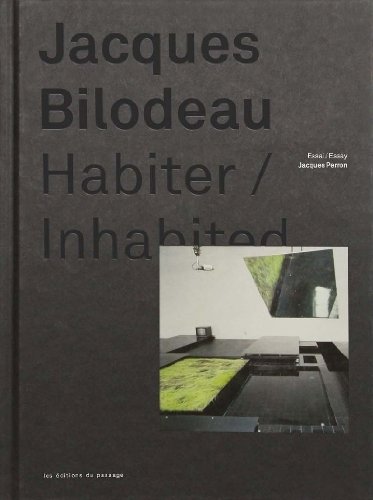 9782922892260: Jacques Bilodeau: Habiter / Inhabited