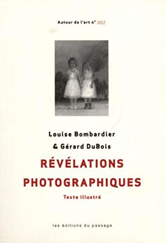 Beispielbild fr RVLATIONS PHOTOGRAPHIQUES zum Verkauf von Librairie La Canopee. Inc.