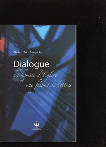 Stock image for Dialogue Entre un Homme d'Eglise et une Femme de Lettres for sale by Zubal-Books, Since 1961