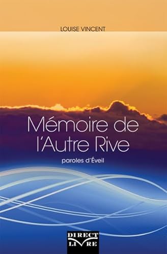 9782923040226: MEMOIRE DE L AUTRE RIVE : PAROLES D EVEIL