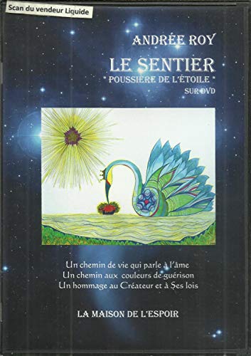 Beispielbild fr SENTIER POUSSIERE DE L ETOILE (LE) - DVD : UN CHEMIN DE VIE QUI PARLE A L AME. UN CHEMIN AUX COU zum Verkauf von Gallix