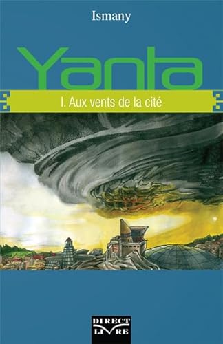 Beispielbild fr Yanta - Tome 1 : Aux vents de la cit [Broch] Ismany zum Verkauf von BIBLIO-NET