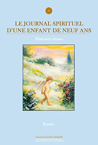 Beispielbild fr Le Journal spirituel d'une enfant de neuf ans : Histoires vcues zum Verkauf von medimops