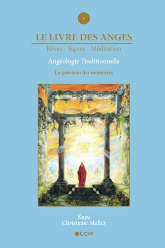 9782923097053: Le livre des anges (Rves-signes-mditation): Angologie traditionnelle, Tome 2