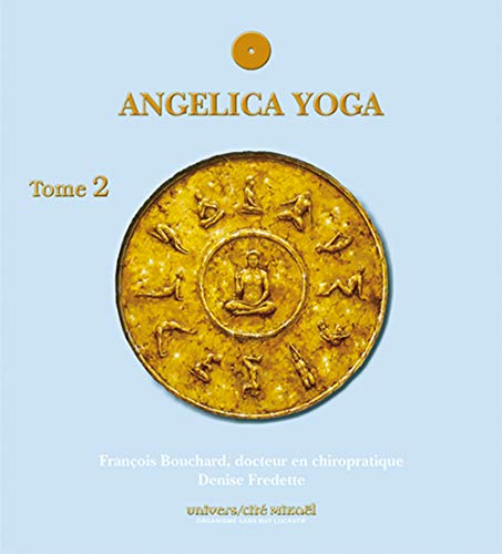 9782923097244: Angelica Yoga: Tome 2