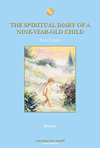 Stock image for The Spiritual Diary of a Nine-Year-Old Child: True Stories for sale by Revaluation Books