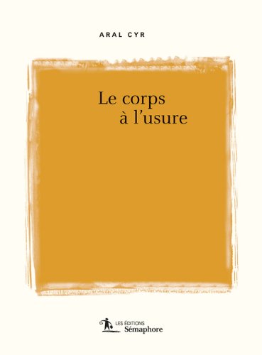 Stock image for Le corps  l'usure for sale by Les mots en page