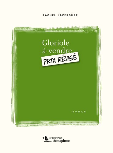 Stock image for Gloriole  Vendre, Prix Rvis for sale by Better World Books Ltd