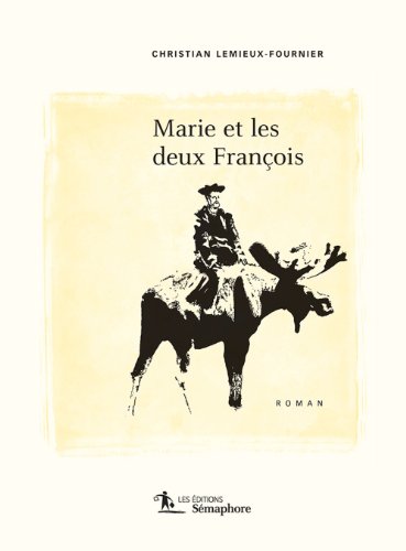 Stock image for Marie et les deux Franois for sale by Librairie La Canopee. Inc.